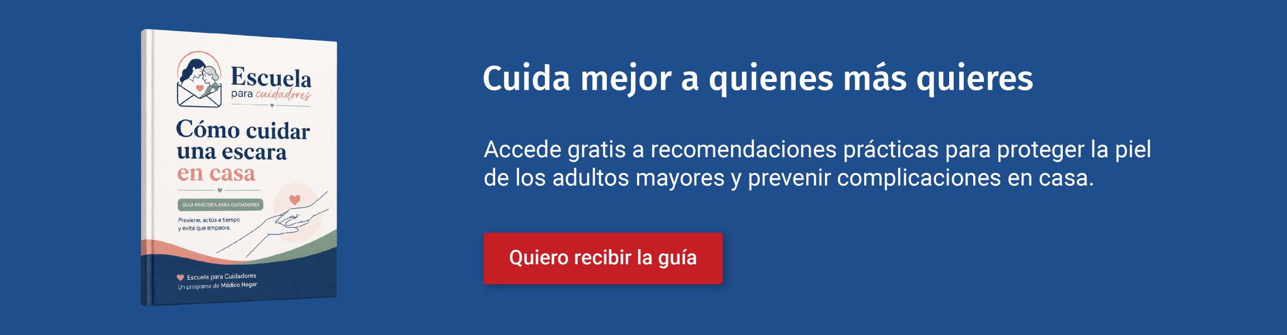 Banner de Escuela para Cuidadores con guía gratuita para prevenir y cuidar escaras en adultos mayores.